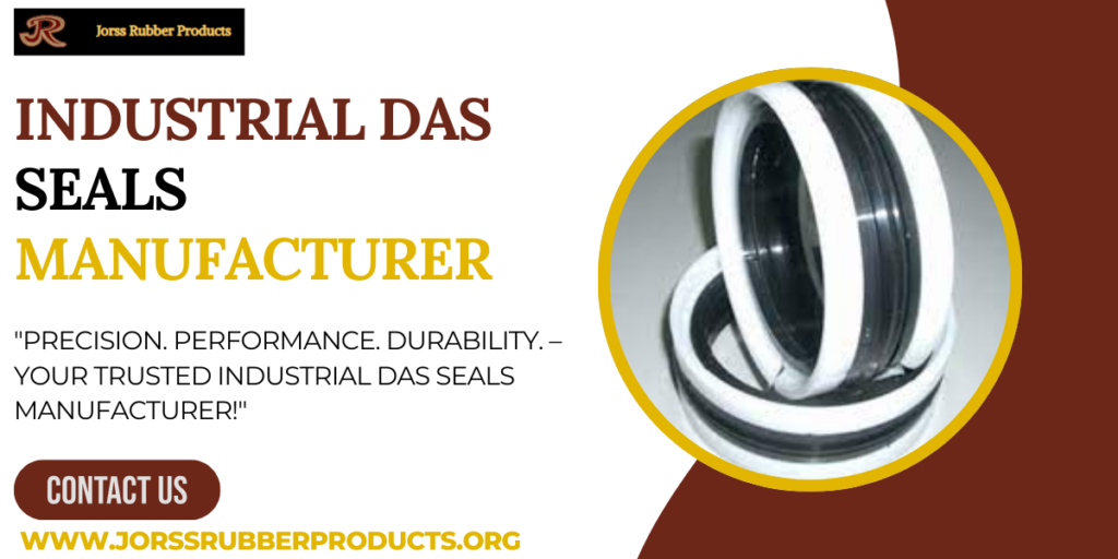 Industrial Das Seals Manufacturer